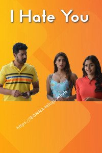 I Hate you movie review