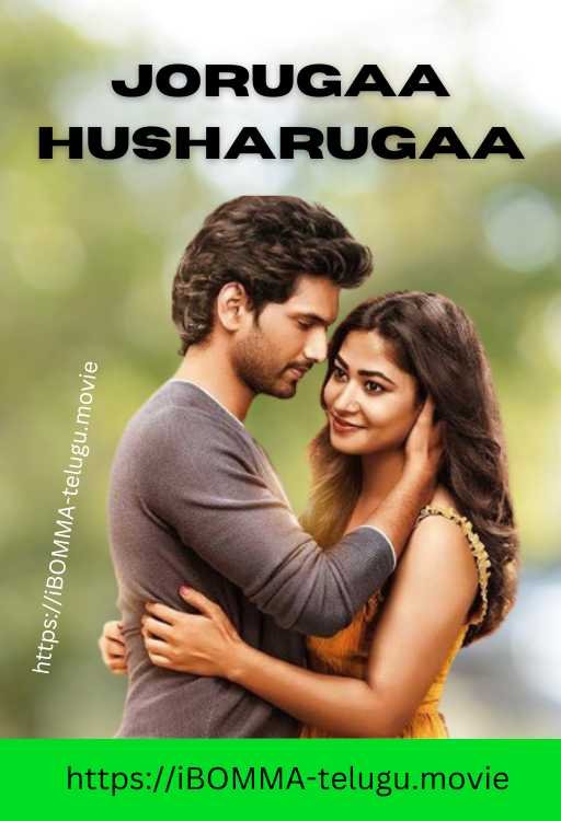 Jorugaa Husharugaa Telugu movies watch online